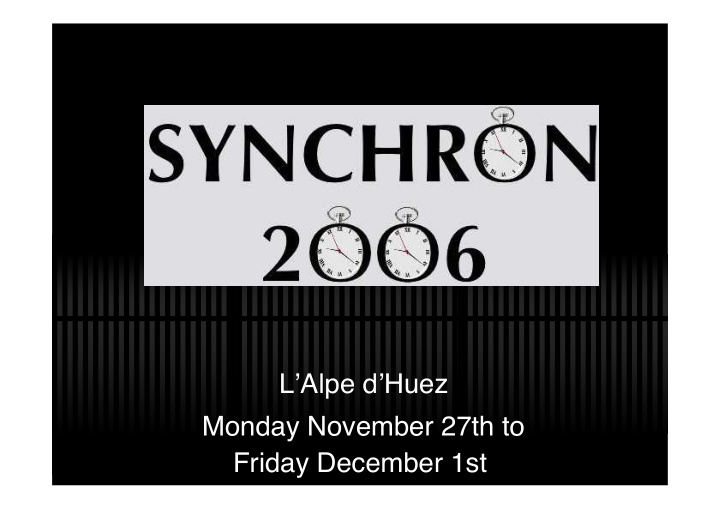 l alpe d huez monday november 27th to friday december 1st