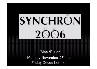 LAlpe dHuez  Monday November 27th to  Friday December 1st  Special day in honnor of  LAlpe