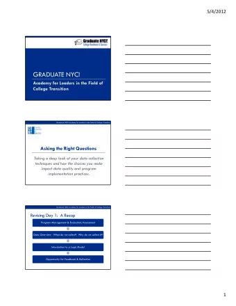 GRADUATE NYC!  Academy for Leaders in the Field of  College Transition  Graduate NYC! Academy for