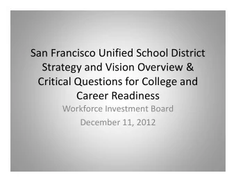 San Francisco Unified School District  Strategy and Vision Overview &amp;  Critical Questions for