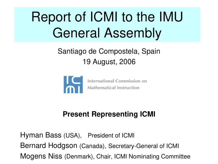 report of icmi to the imu general assembly