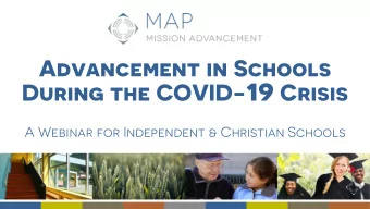 Go to our website: MissionAdvancement.com  Development Strategies  During COVID-19 Crisis  Mission