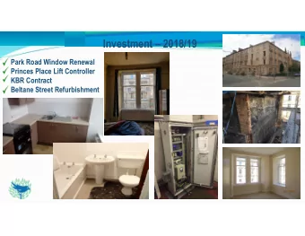 Investment  2018/19  Park Road Window Renewal  Princes Place Lift Controller  KBR Contract