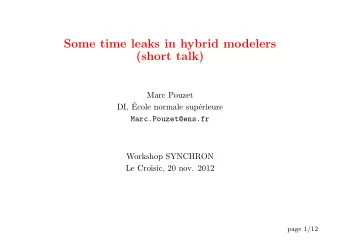 Some time leaks in hybrid modelers  (short talk)  Marc Pouzet  DI,   Ecole normale sup  erieure