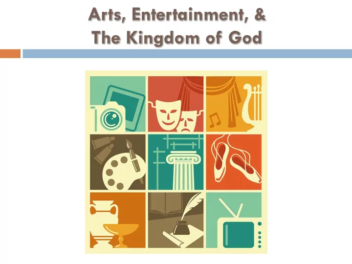 arts entertainment the kingdom of god resources