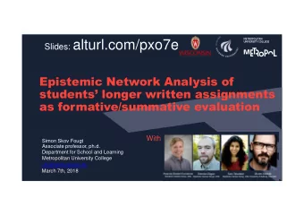 Slides: alturl.com/pxo7e  Epistemic Network Analysis of  students longer written assignments  as