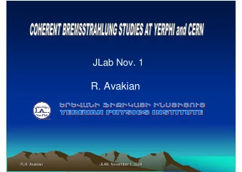 R. Avakian  R.H. Avakian  JLAB, November 1, 2004  R.H. Avakian  JLAB, November 1, 2004  Coherent