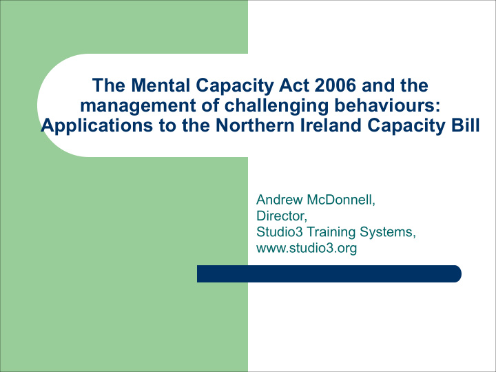 the mental capacity act 2006 and the management of