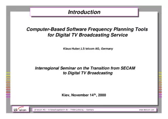 Introduction  Introduction  Computer-Based Software Frequency Planning Tools  for Digital TV