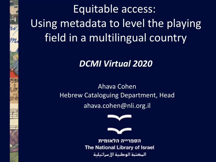 equitable access using metadata to level the playing