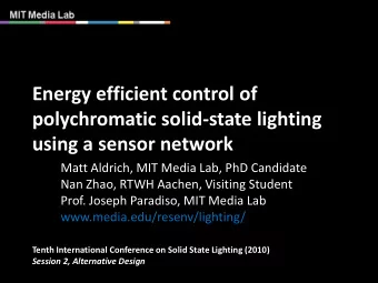 Energy efficient control of  polychromatic solid-state lighting  using a sensor network  Matt