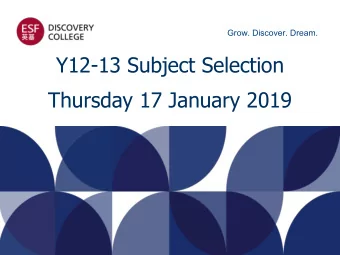 Y12-13 Subject Selection  Thursday 17 January 2019  Overview of Evening  6.30-7.30  Overview and IB