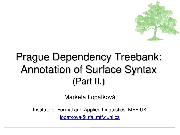 prague dependency treebank annotation of surface syntax