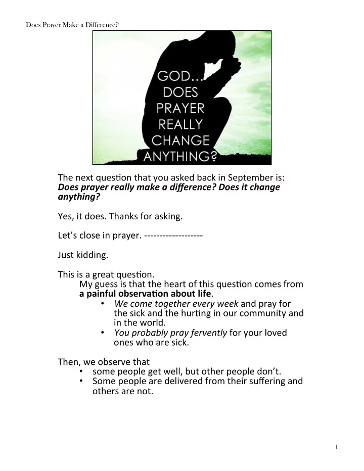 the next ques on that you asked back in september is does