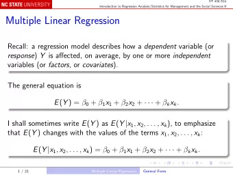 Multiple Linear Regression Recall: a regression model describes how a dependent variable (or