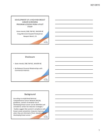 Disclosure  Karen Herold, DNP, FNP  BC, WHCNP  BC  No Relevant Financial Relationships