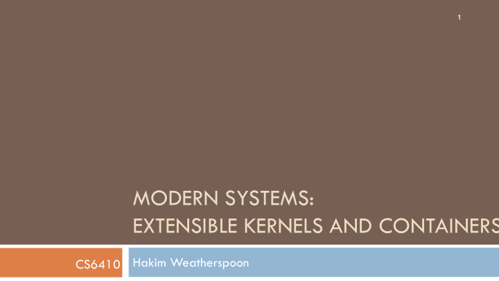 modern systems extensible kernels and containers