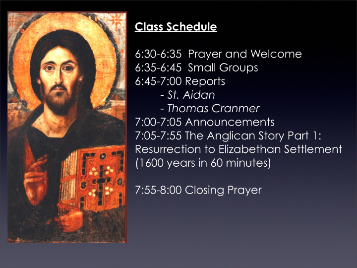 class schedule 6 30 6 35 prayer and welcome 6 35 6 45