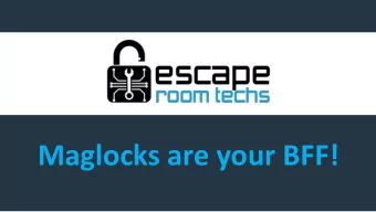 Maglocks are your BFF!  INTRODUCTION  Escape  room  techs  2001  12 (n)  Entrepreneurial vision for