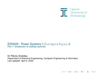 EEN320 - Power Systems I (    )  Part 7: Introduction to rotating
