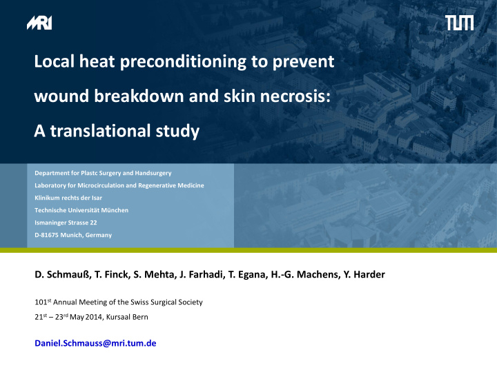 local heat preconditioning to prevent wound breakdown and