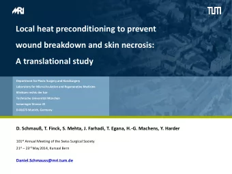 Local heat preconditioning to prevent  wound breakdown and skin necrosis:  A translational study