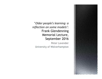 Peter Lavender  University of Wolverhampton  some thoughts on Frank  Glendennings legacy