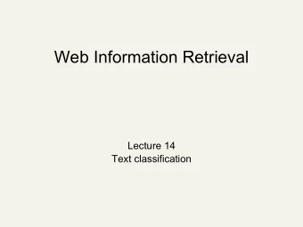 Web Information Retrieval  Lecture 14  Text classification  Sec. 13.1  Text Classification