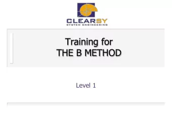 THE B METHOD  Level 1  overview  introduction  concepts of B  the B language  to B  B