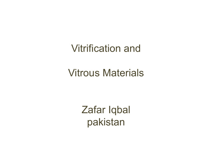 vitrification and vitrous materials zafar iqbal pakistan