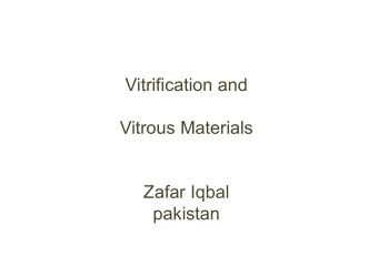 Vitrification and  Vitrous Materials  Zafar Iqbal  pakistan  Vitrifica(on       Turning
