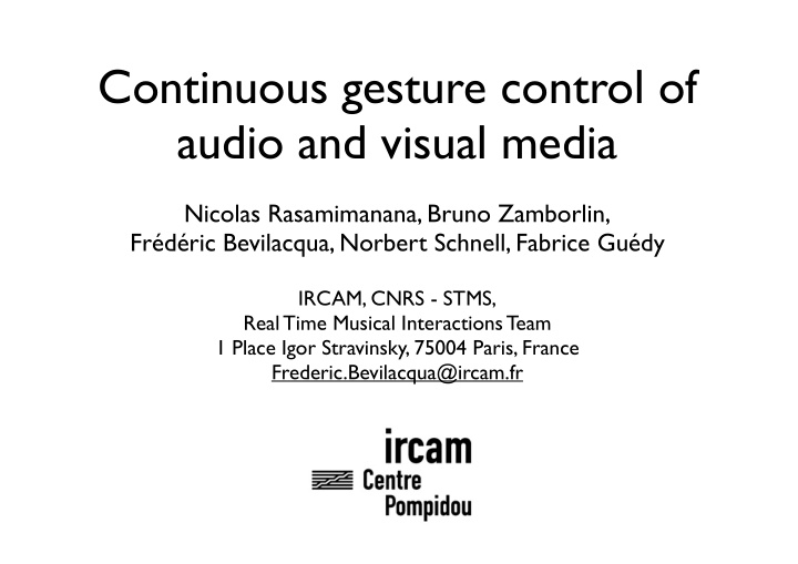 continuous gesture control of audio and visual media