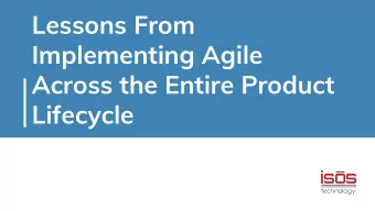Lessons From  Implementing Agile  Across the Entire Product  Lifecycle  About Me  Larry Cummings
