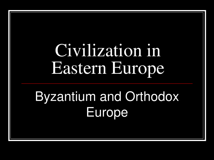 civilization in eastern europe