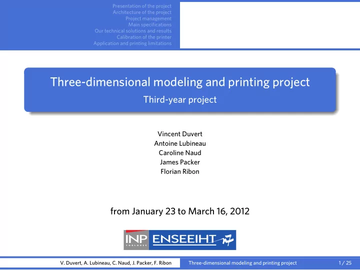 three dimensional modeling and printing project