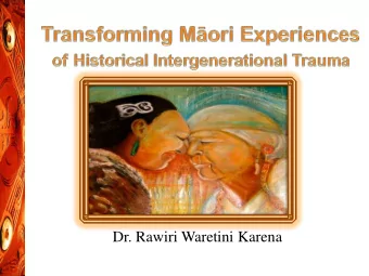 Dr. Rawiri Waretini Karena  This presentation examines links between  Mori deficit statistics,