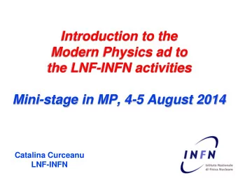 Mini-stage in MP, 4-5 August 2014  Catalina Curceanu  LNF-INFN Two scientific revolutions in