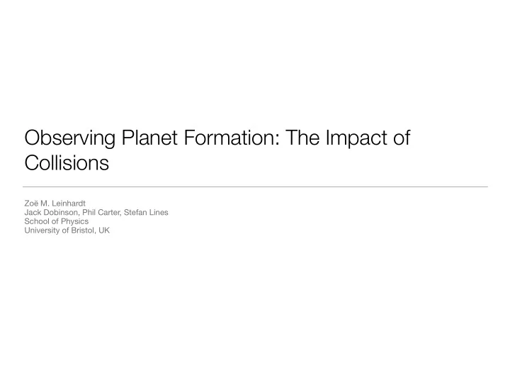 observing planet formation the impact of collisions