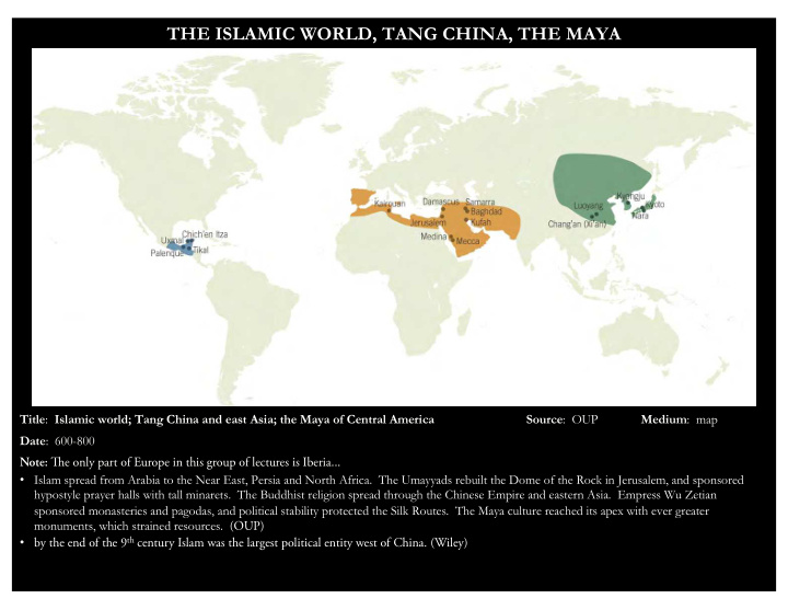 the islamic world tang china the maya