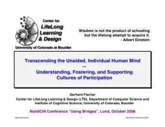 Transcending the Unaided, Individual Human Mind    Understanding, Fostering, and Supporting