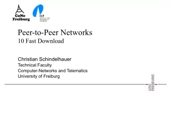 Peer-to-Peer Networks  10 Fast Download  Christian Schindelhauer  Technical Faculty