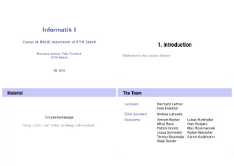 Informatik I  Course at BAUG department of ETH Z  urich  1. Introduction  Hermann Lehner, Felix