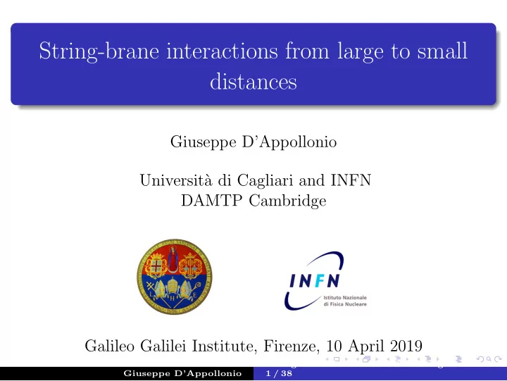 string brane interactions from large to small distances