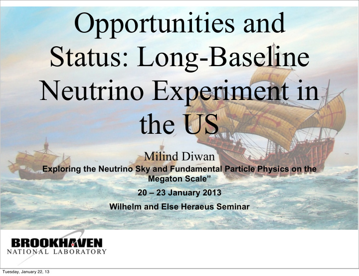 opportunities and status long baseline neutrino