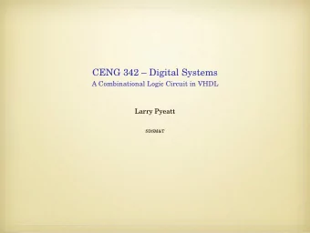 CENG 342  Digital Systems  A Combinational Logic Circuit in VHDL  Larry Pyeatt  SDSM&amp;T