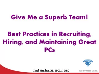 List qualifications of peer  counselors as identified in the Loving Support Model  Identify