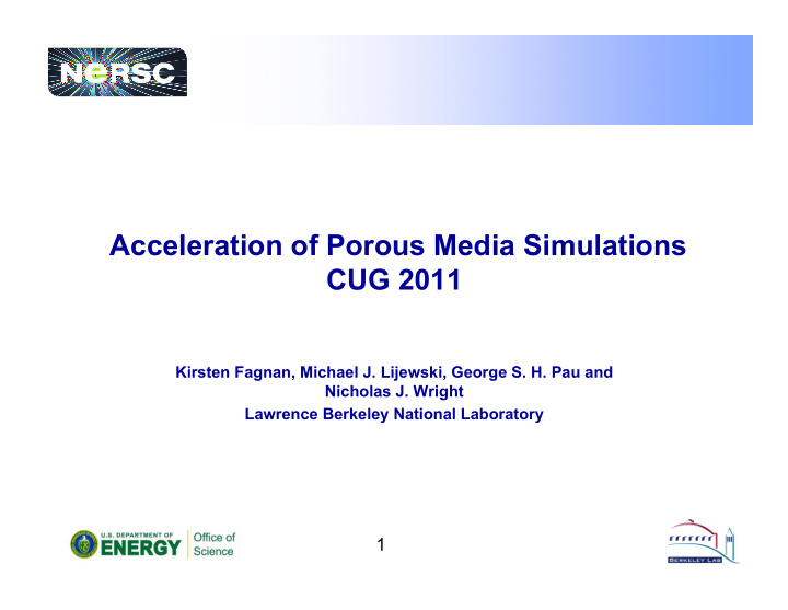 acceleration of porous media simulations cug 2011