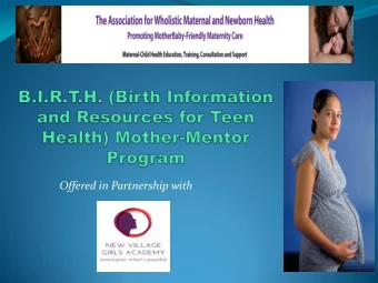 Offered in Partnership with  The Association for Wholistic Maternal  and Newborn Health (AWMNH)