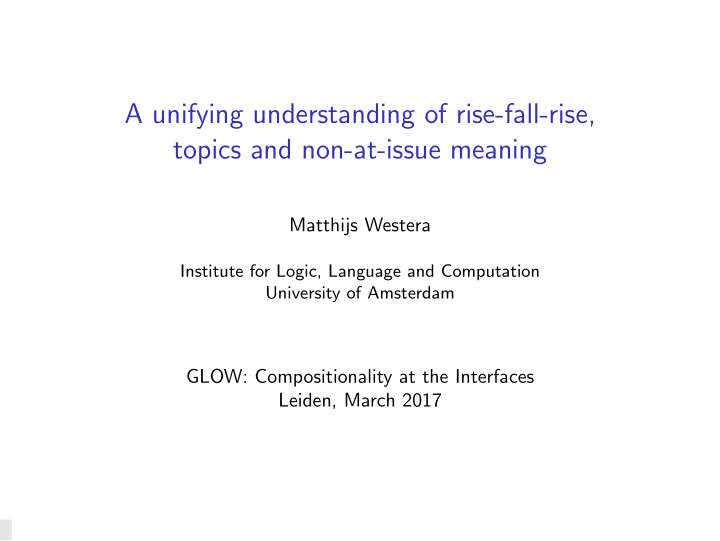 a unifying understanding of rise fall rise topics and non