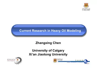 Outline   Research Background   Current Research on Heavy Oil Modeling   Current Research